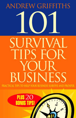 101 Survival Tips for Your Business