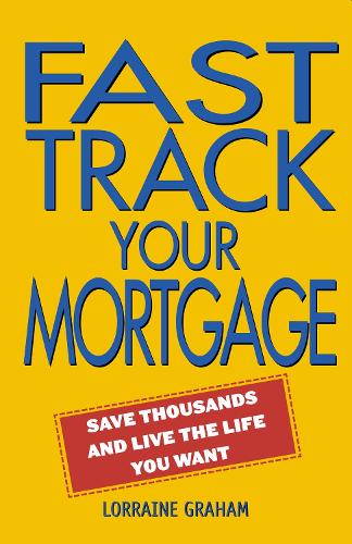 Fast Track Your Mortgage