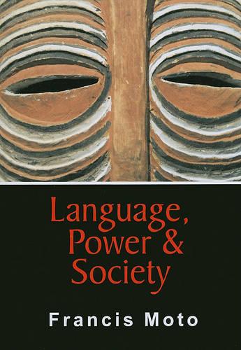 LANGUAGE, POWER & SOCIETY