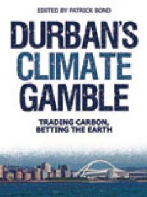 Durban’s Climate Gamble