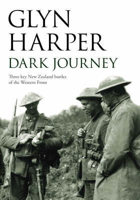 Dark Journey: Three key NZ battles of the western front