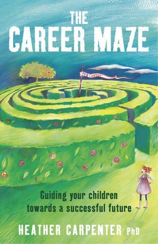 Career Maze: Guiding Your Children Towards a Successful Future