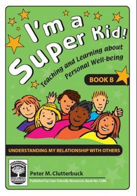 I'm a Super Kid: Understanding My Relationship with Others Bk. B