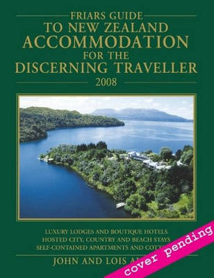 Friar's Guide to New Zealand Accommodation for the Discerning Traveller