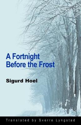 A Fortnight Before the Frost