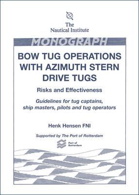 Bow Tug Operations with Azimuth Stern Drive Tugs