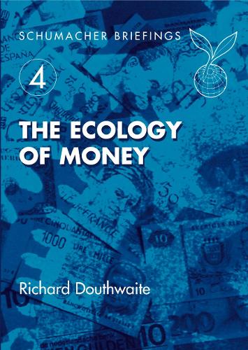 The Ecology of Money