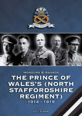 Honours and Awards - the Prince of Wales's North Staffordshire Regiment 1914-1918