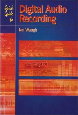 Quick Guide to Digital Audio Recording