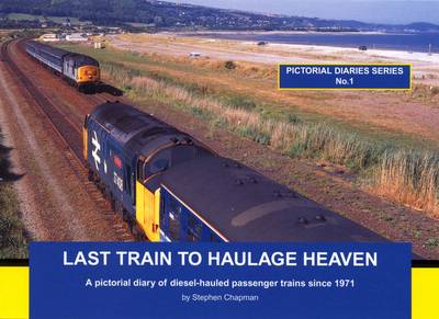 Last Train to Haulage Heaven