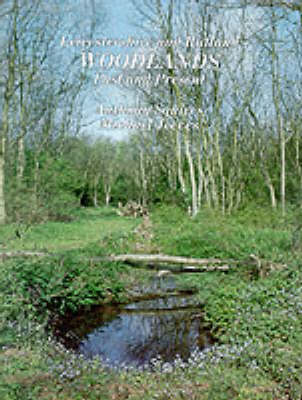 Leicestershire and Rutland Woodlands Past and Present