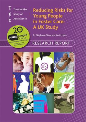 Reducing Risks for Young People in Foster Care: A UK Study