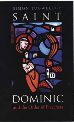 Saint Dominic and the Order of Preachers
