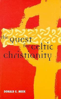 The Quest for Celtic Christianity