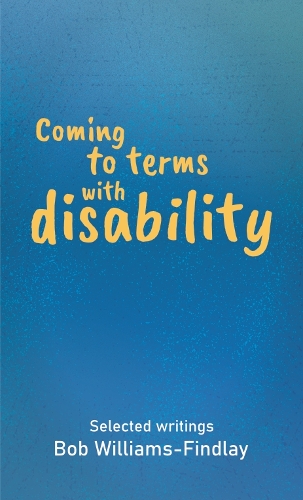 Coming to terms with disability
