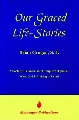 Our Graced Life Stories