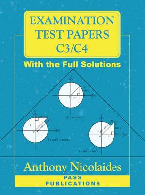 Examination Test Papers for C3/C4 with Full Solutions