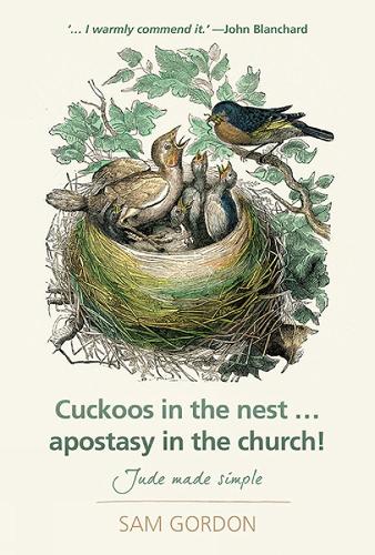 Cuckoos in the nest...apostasy in the church