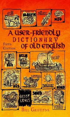 A User-friendly Dictionary of Old English and Reader