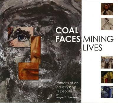Coal Faces, Mining Lives