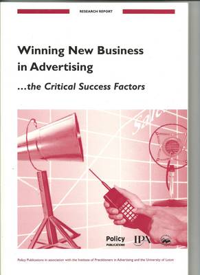 Winning New Business in Advertising - The Critical Success Factors