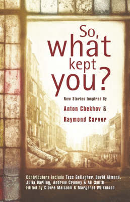 So, What Kept You?