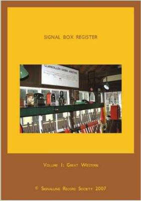 Signal Box Register Signal Box Register: Great Western Great Western: v. 1 v. 1