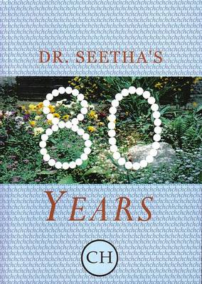 Dr. Seetha's 80 Years