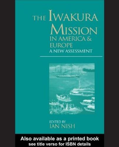 The Iwakura Mission to America and Europe