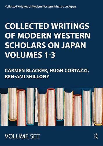 Collected Writings of Modern Western Scholars on Japan Volumes 1-3