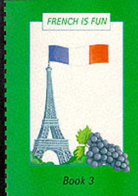 French is Fun: Bk. 3