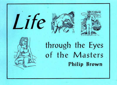 Life Through the Eyes of the Masters