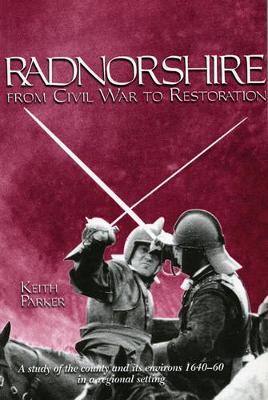 Radnorshire from Civil War to Restoration