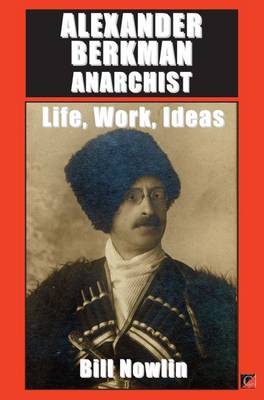 Alexander Berkman, Anarchist