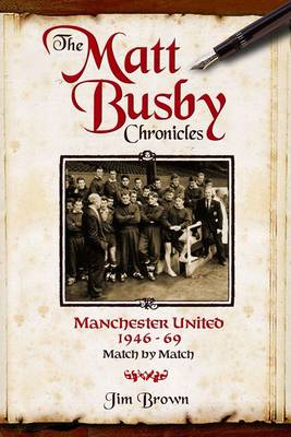 The Matt Busby Chronicles