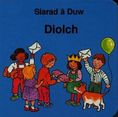 Cyfres Siarad â Duw:2. Diolch