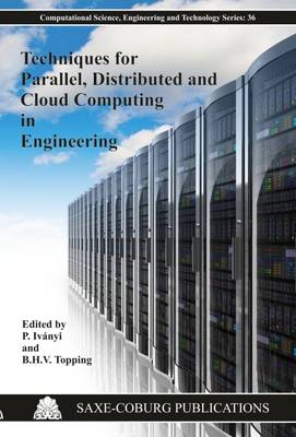 Techniques for Parallel, Distributed and Cloud Computing in Engineering