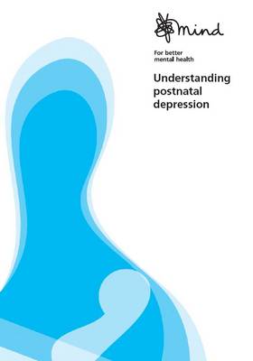 Understanding Post-Natal Depression