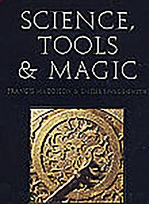 Science, Tools and Magic