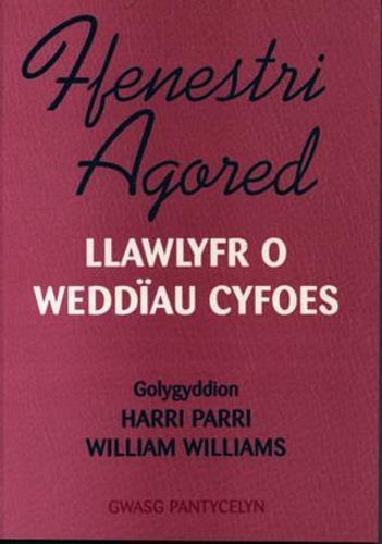 Ffenestri Agored - Llawlyfr o Weddïau Cyfoes gyda Mynegai a Chyfeiriadau Ysgrythurol