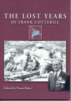 The Lost Years of Frank Cotterill, 1939-1948