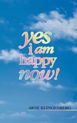 Yes I am Happy Now!