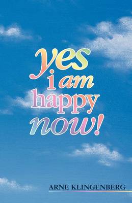 Yes I am Happy Now!