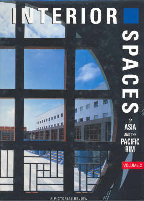 Interior Spaces of Asia and the Pacific Rim: v.1, Pt.2
