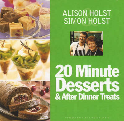 20 Minute Desserts and After Dinner Treats