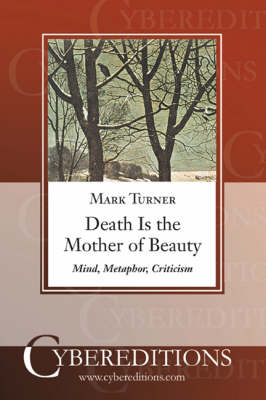 Death is the Mother of Beauty
