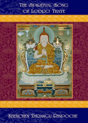 The Spiritual Song of Lodro Thaye