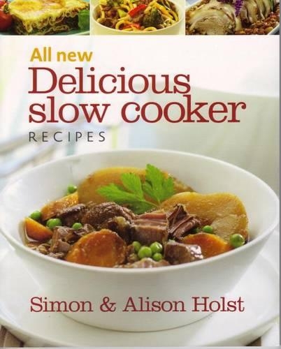 All New Delicious Slow Cooker Recipes