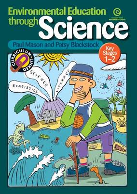Environmental Education Through Science (KS 1-2)