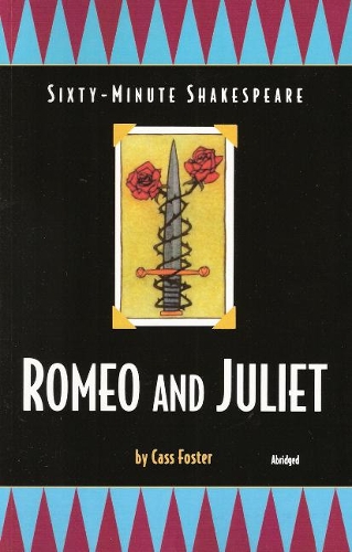 The Sixty-Minute Shakespeare--Romeo and Juliet